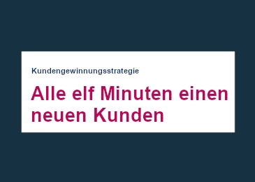 alle-elf-minuten-einen-neuen-kunden