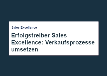 erfolgstreiber-sales-excellence-verkaufs-prozesse-umsetzen
