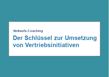 verkaufs-coaching-der-schluessel-zur-umsetzung-von-vertriebs-initiativen