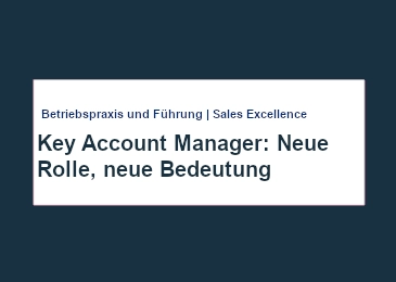 Cover Mercuri Artikel – Key Account Manager: Neue Rolle, neue Bedeutung